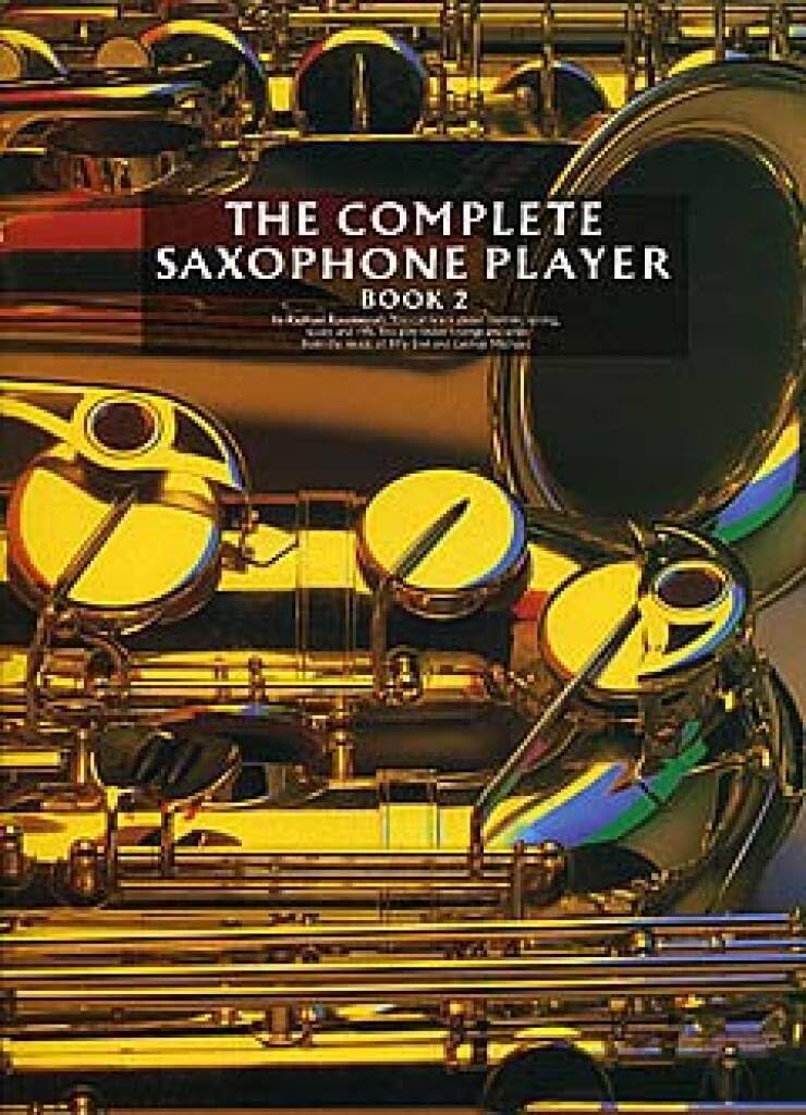 The Complete Saxophone Player: Book 2