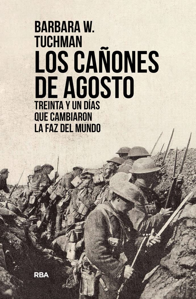 Los cañones de Agosto: Historia de la Primera Guerra Mundial | Premio Pulitzer (Ensayo y Biografía)