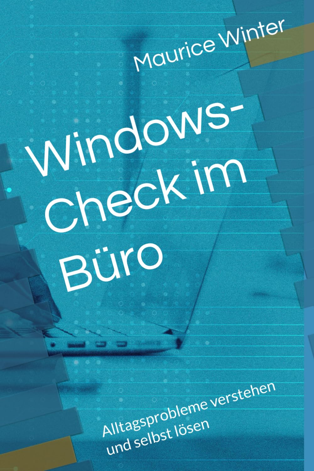 Windows-Check im Büro: Alltagsprobleme verstehen und selbst lösen