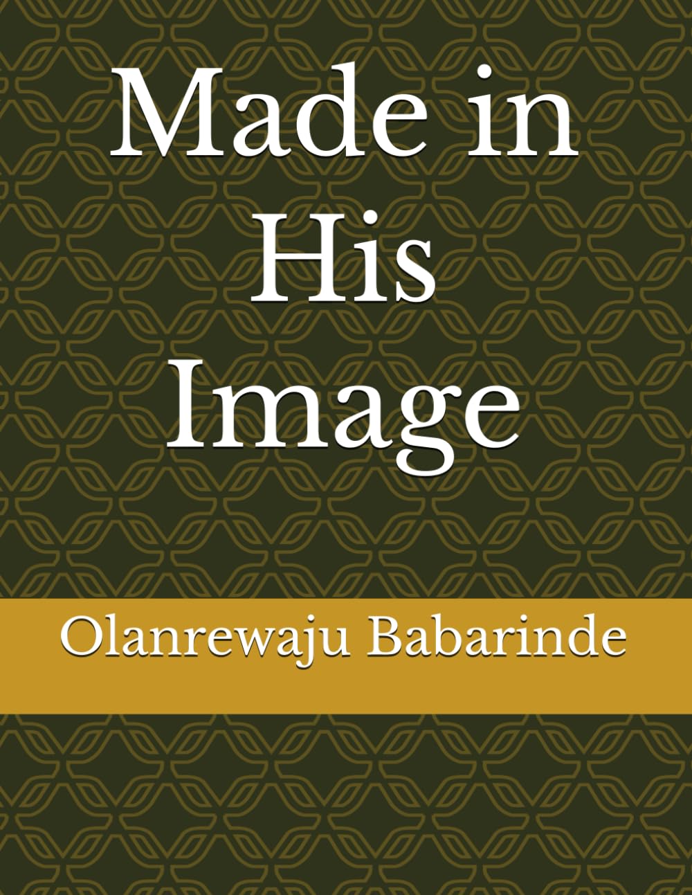 Made in His Image
