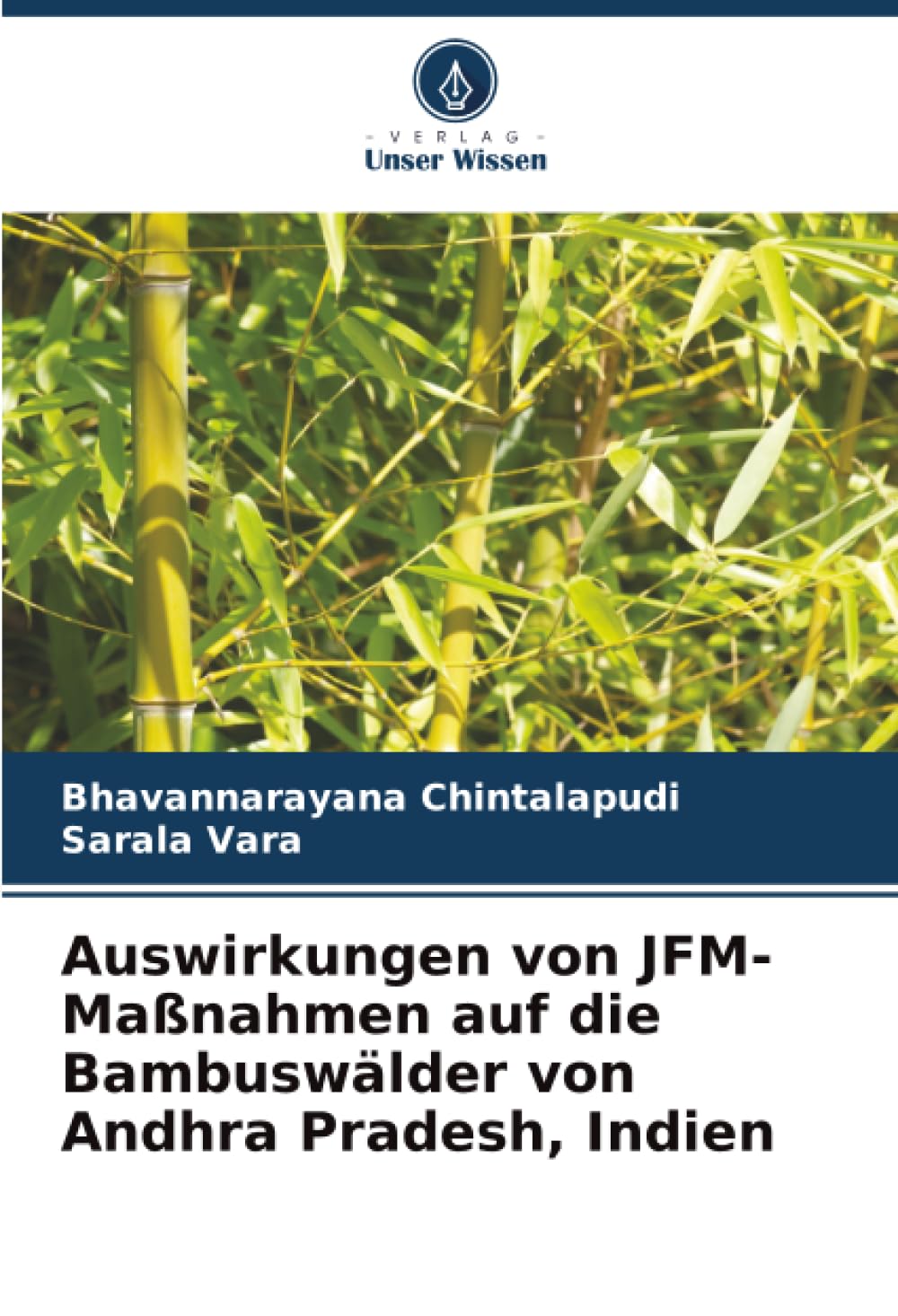 Auswirkungen von JFM-Maßnahmen auf die Bambuswälder von Andhra Pradesh, Indien