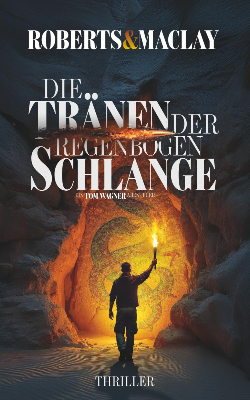 Die Tränen der Regenbogenschlange (Ein Tom Wagner Abenteuer)