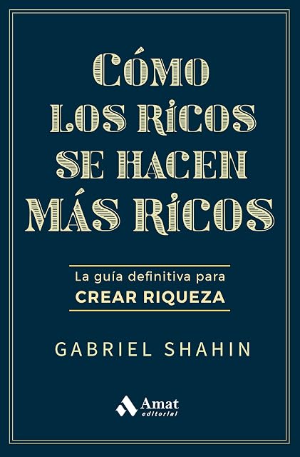 Portada de Cómo los ricos se hacen más ricos