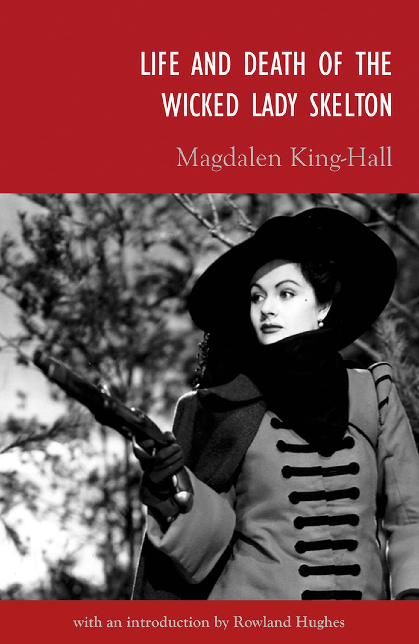 Life and Death of the Wicked Lady Skelton - Critical Edition