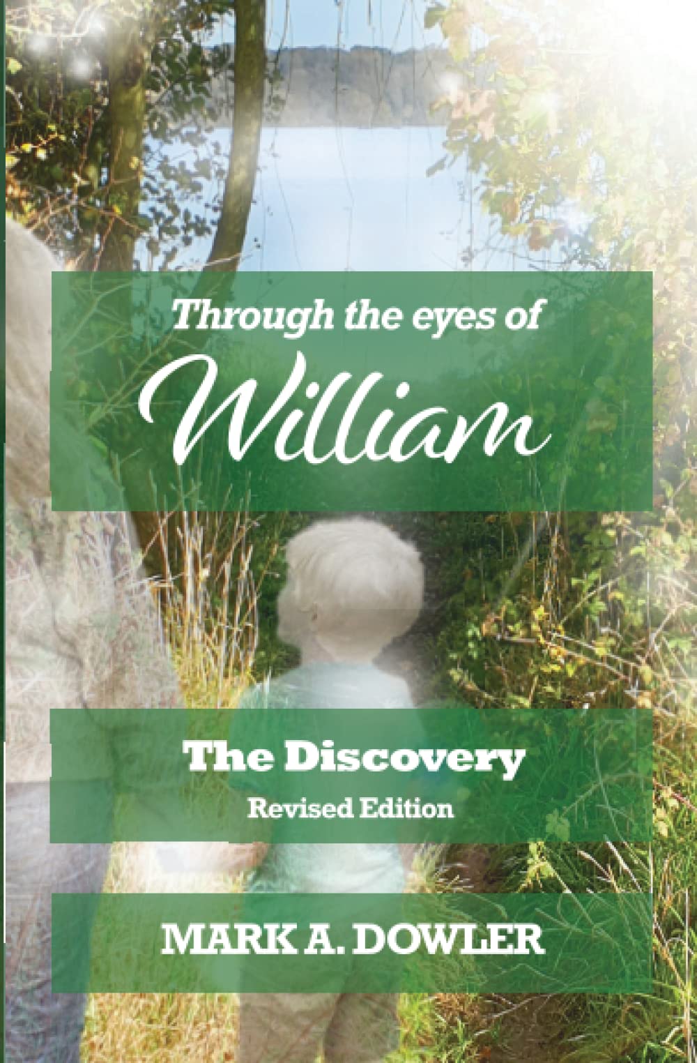 Through the eyes of William: The Discovery