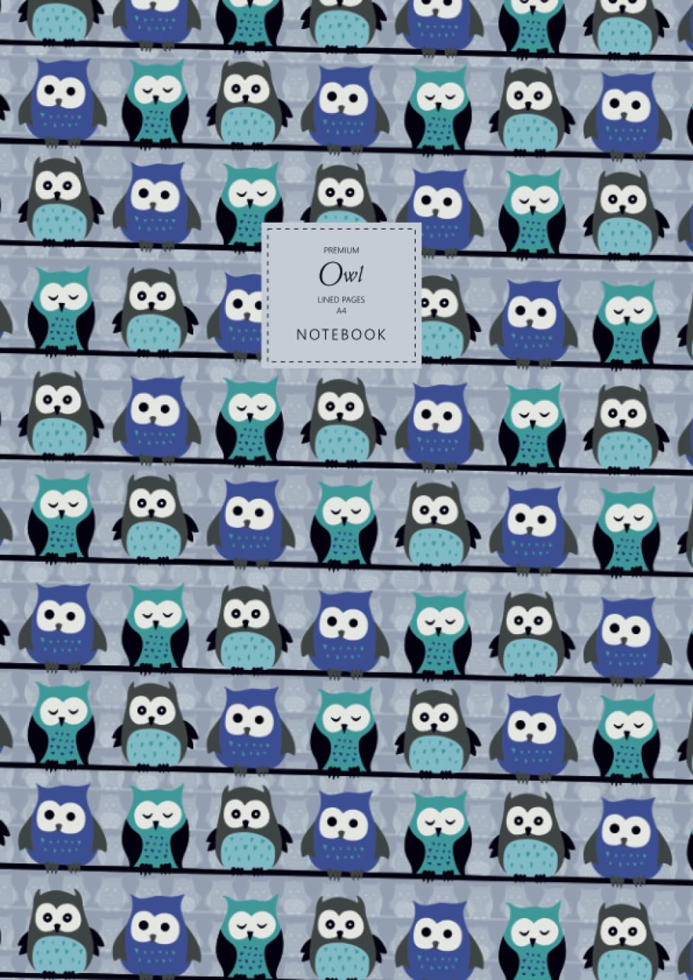 Owl Notebook - Lined Pages - A4 - Premium: (Blue Edition) Fun Notebook 192 lined pages (A4 / 8.27x11.69 inches / 21x29.7cm)