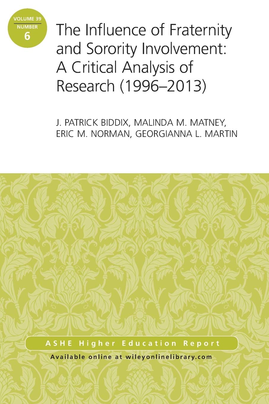 Buy The Influence of Fraternity and Sorority Involvement: A Critical Analysis of Research 1996 - 2013 (39) — BookShops.in