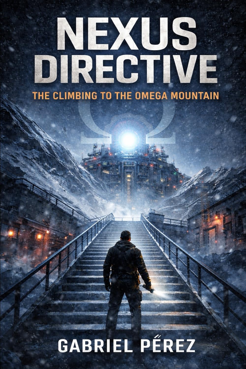 Nexus Directive: The Climbing to the Omega Mountain (Robert Von Keller Series)