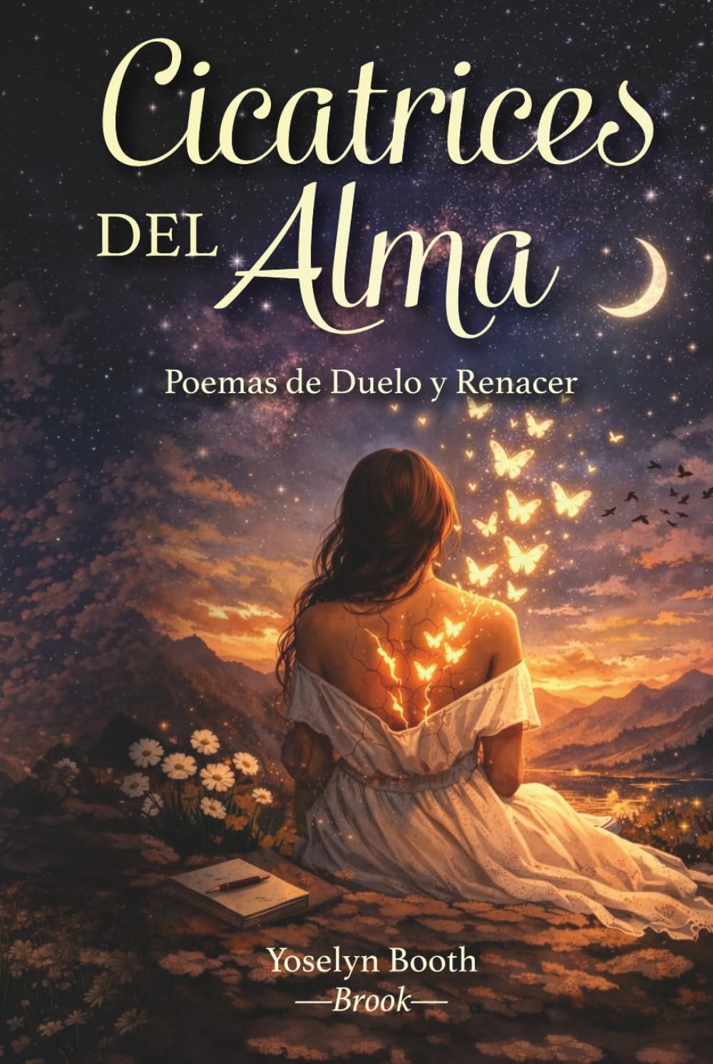 CICATRICES DEL ALMA: Poemas De Duelo y Renacer