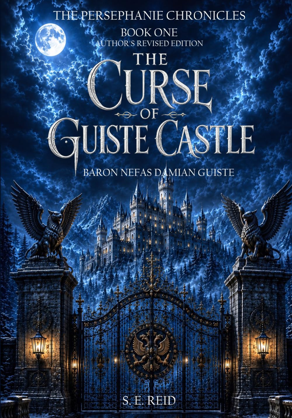 The Curse of Guiste Castle: The Baron Nefas Damian Guiste (The Persephanie Chronicles)