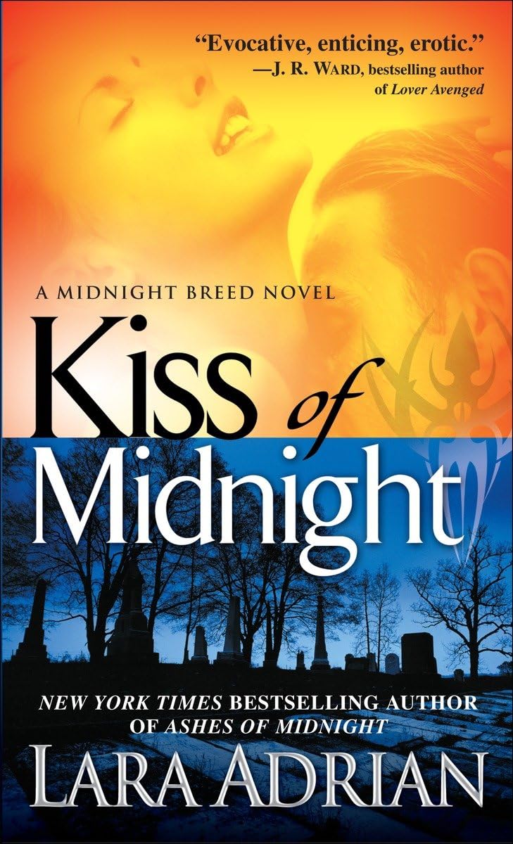Kiss of Midnight (The Midnight Breed, Book 1) Adrian, Lara