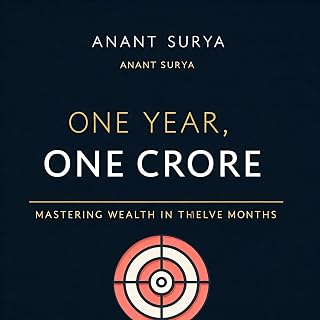 One Year, One Crore: Mastering Wealth in Twelve Months