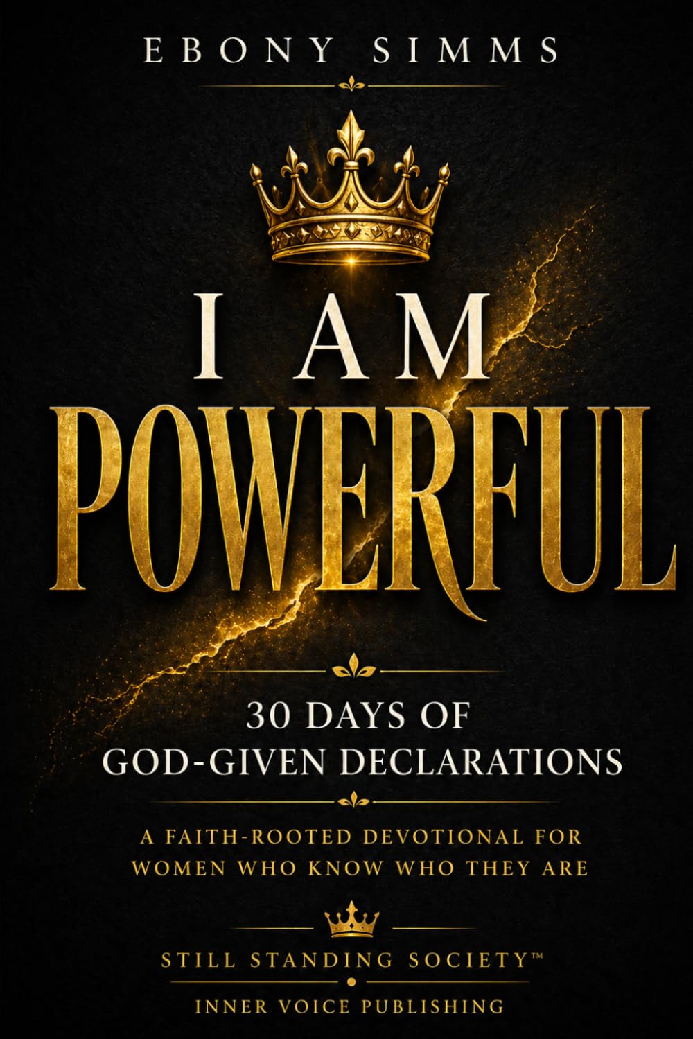 I Am Powerful: 30 Days of God-Given Declarations