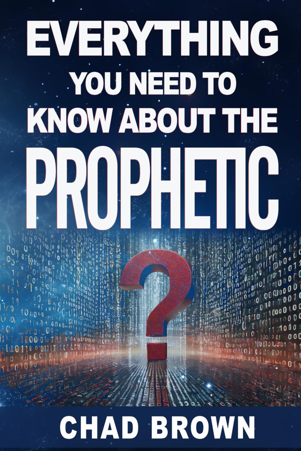Everything You Need to Know About the Prophetic