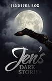 Jen's Dark Stories
