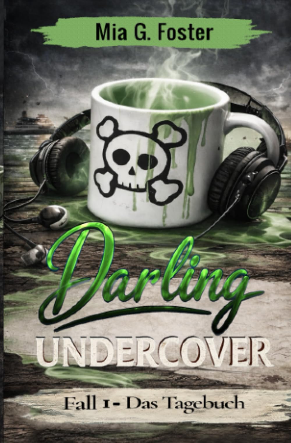 Darling Undercover Das Tagebuch