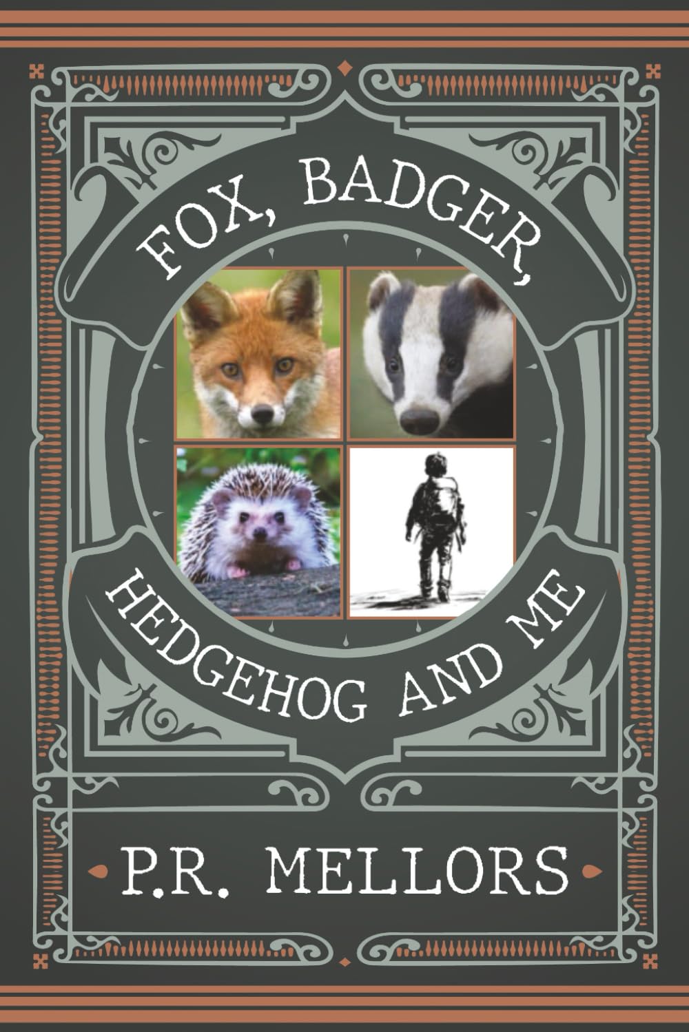 Fox, Badger Hedgehog, and Me
