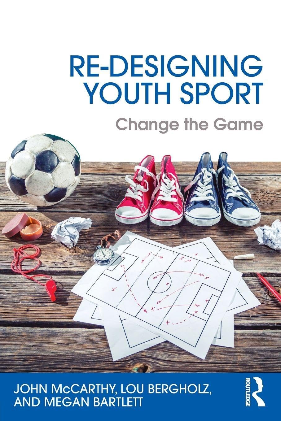 Re-Designing Youth Sport      1st Edition