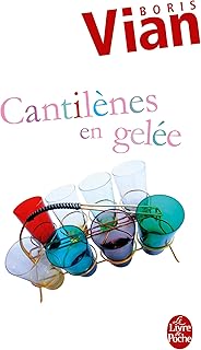 Cantilènes en gelée (Littérature & Documents t. 14134)