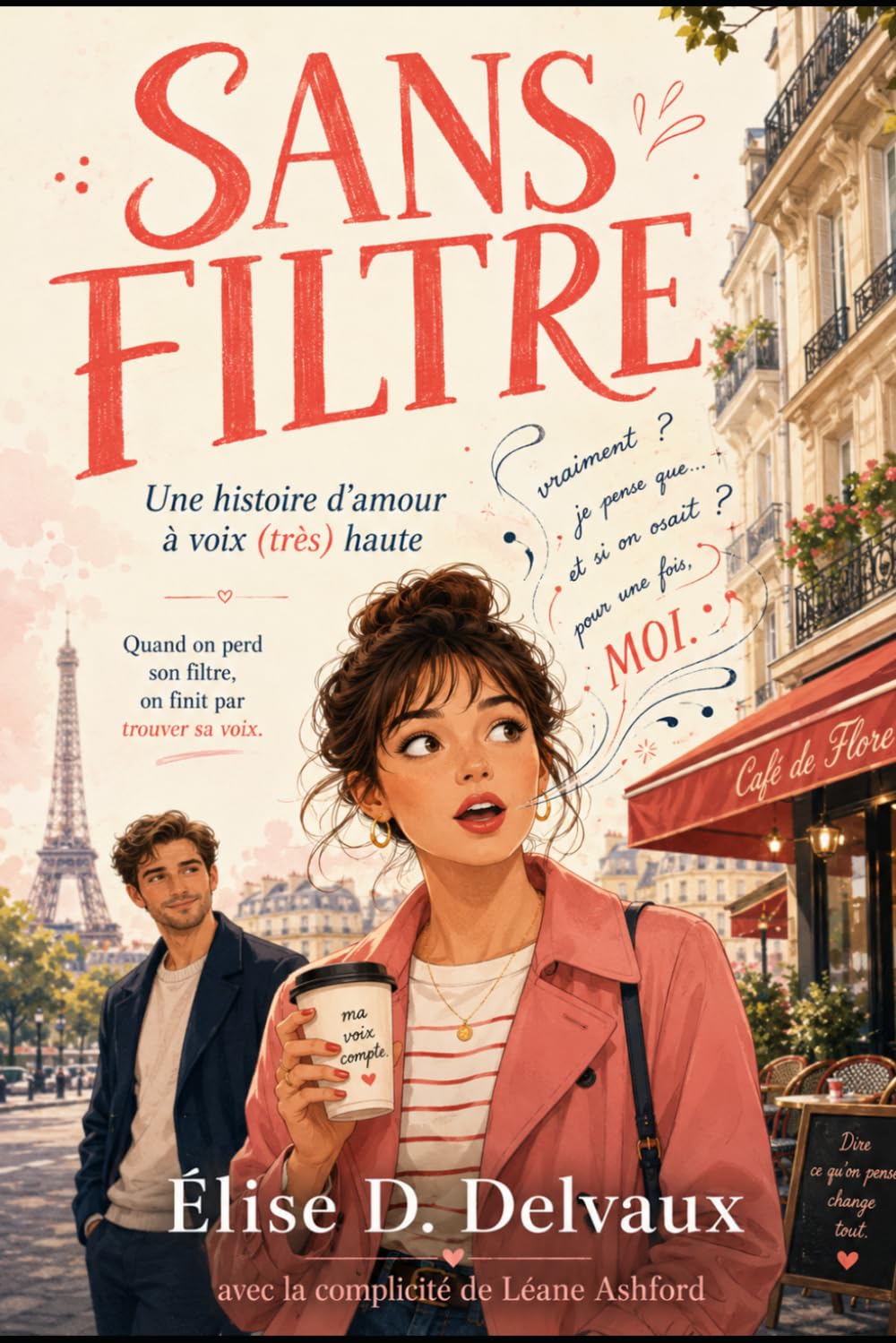 SANS FILTRE: Une histoire d'amour à voix (très) haute Quand on perd son filtre, on finit par trouver sa voix.