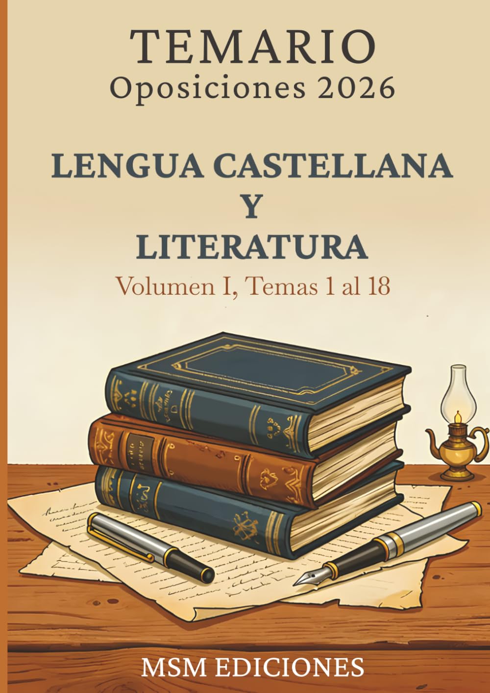 Temario oposiciones 2026 Lengua Castellana y Literatura I: LOMLOE. Temas 1 al 18.