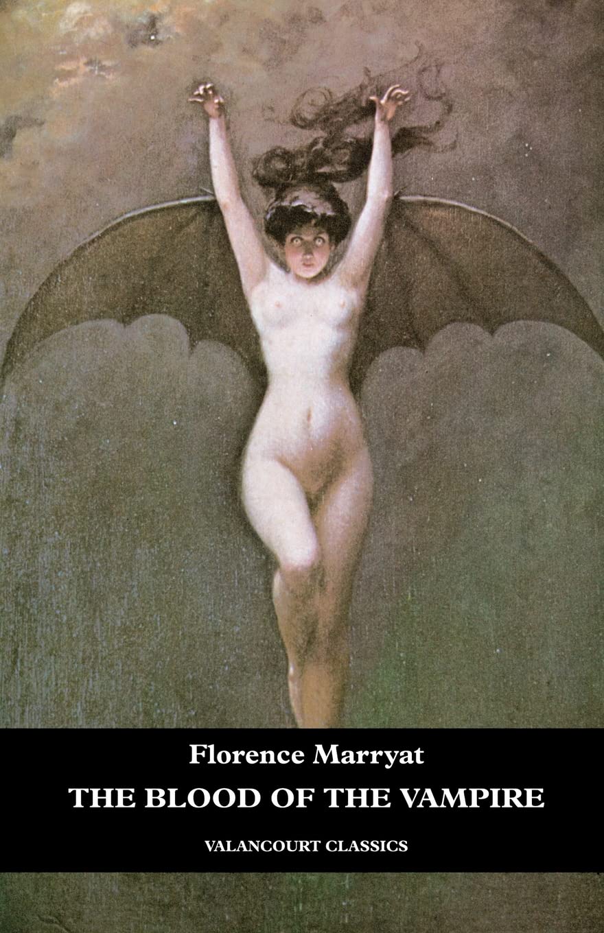 The Blood of the Vampire (Valancourt Classics)