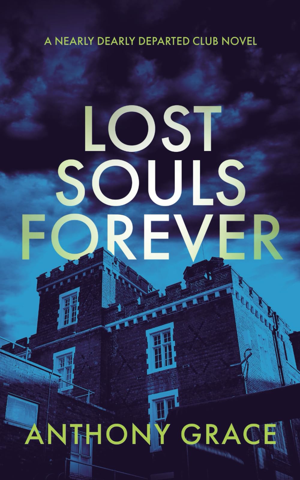 Lost Souls Forever (The Nearly Dearly Departed Club)