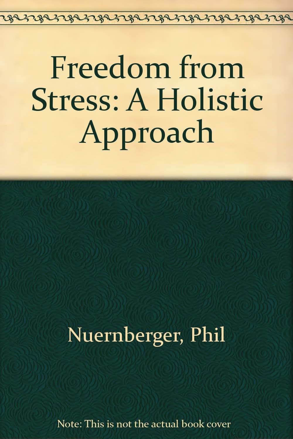Buy Freedom from Stress: A Holistic Approach — BookShops.in