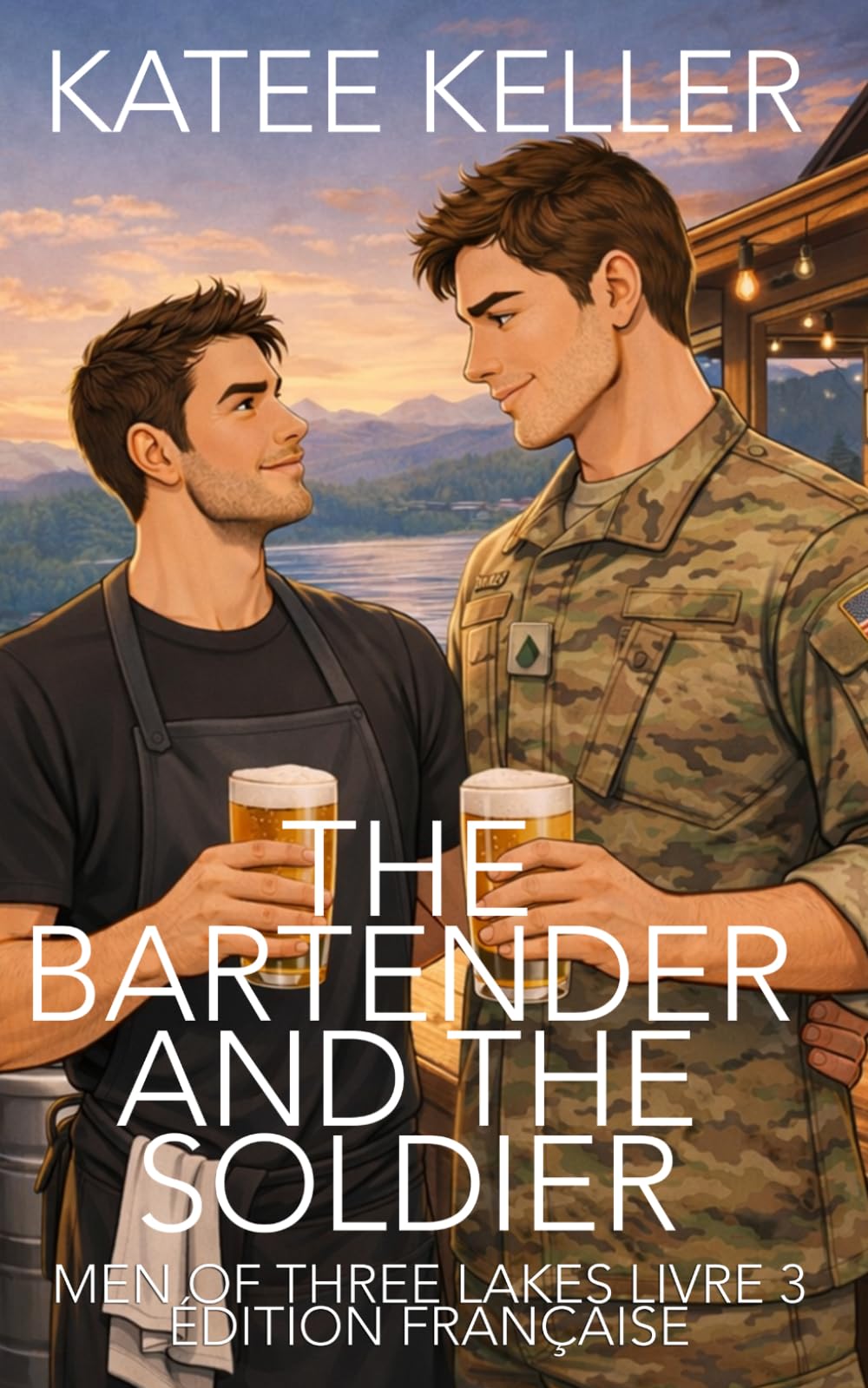 The Bartender and the Soldier (Men of Three Lakes Édition française)