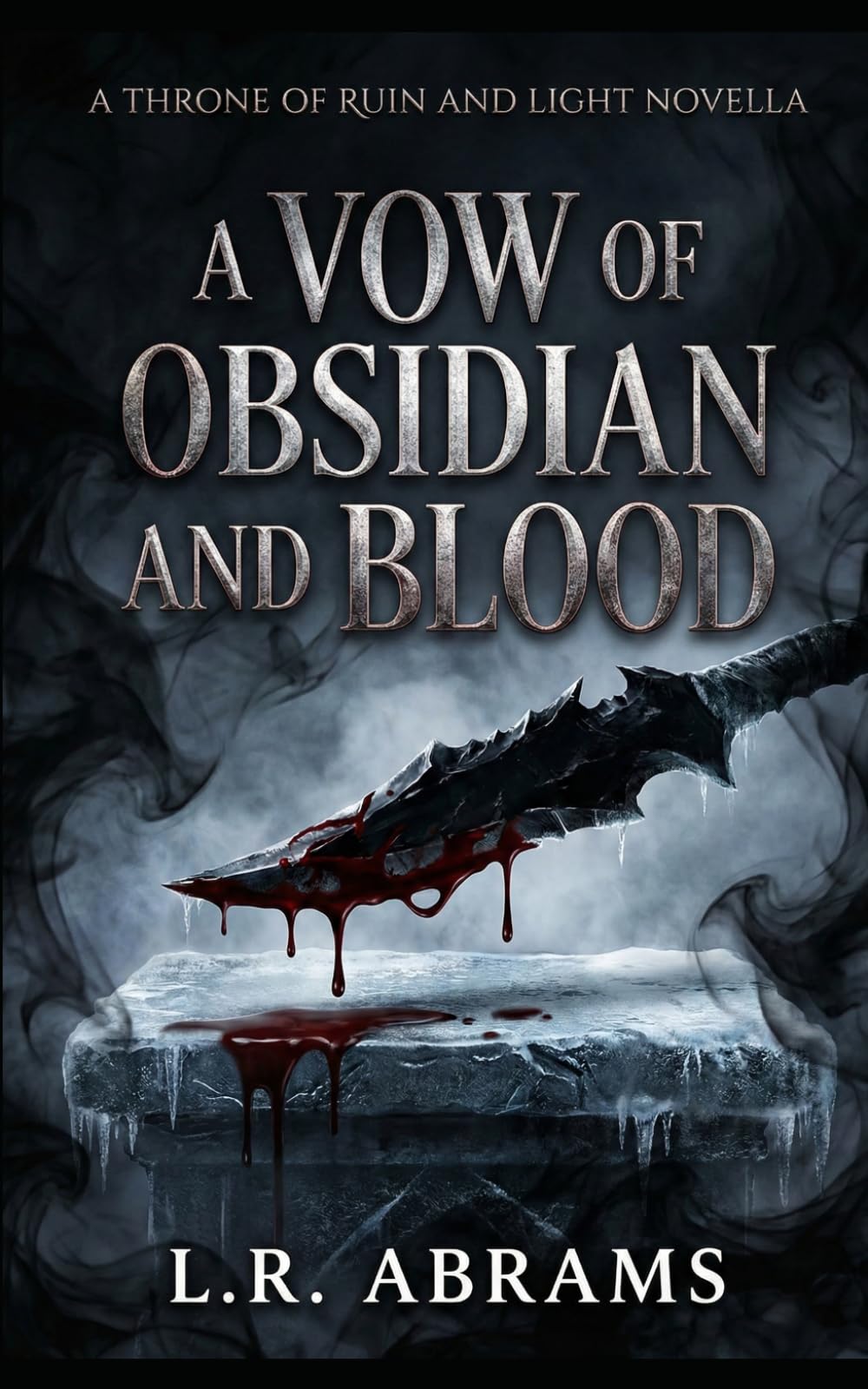 A Vow of Obsidian and Blood: Epic Fantasy (A Throne of Ruin and Light)