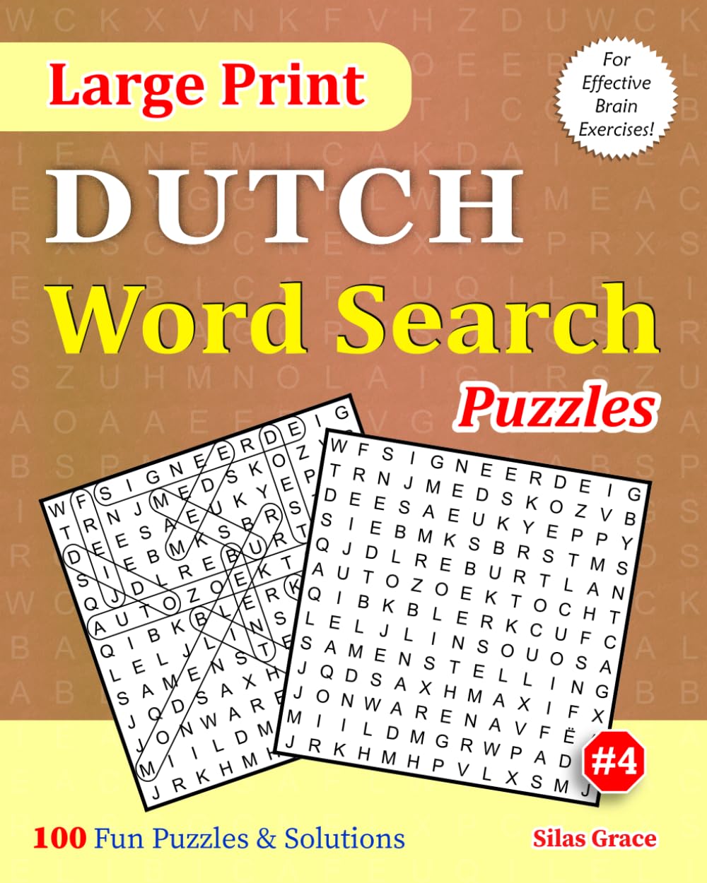 Large Print DUTCH Word Search Puzzles: #4: 100 Fun Puzzles with Solutions to keep you entertained (Large Print DUTCH Word Search Puzzle Books)