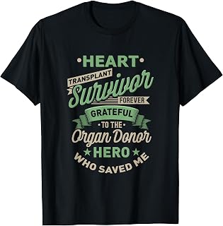 Heart Transplant Survivor Forever Grateful Donor Hero Gift T-Shirt