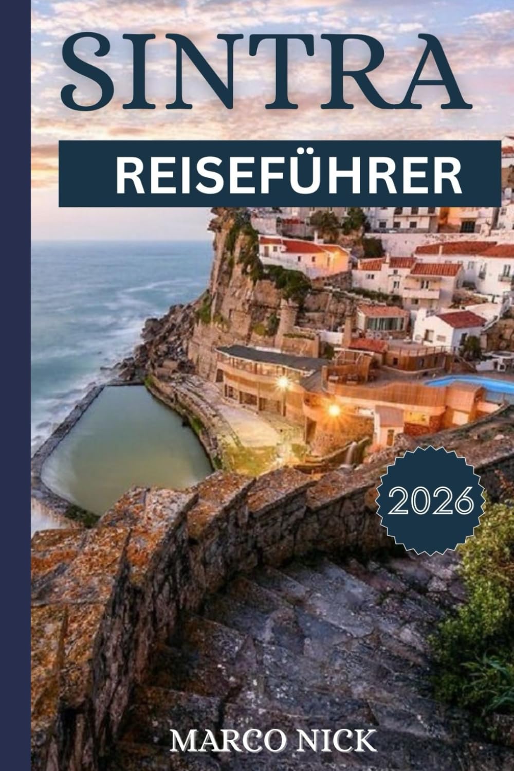 Sintra Reiseführer 2026