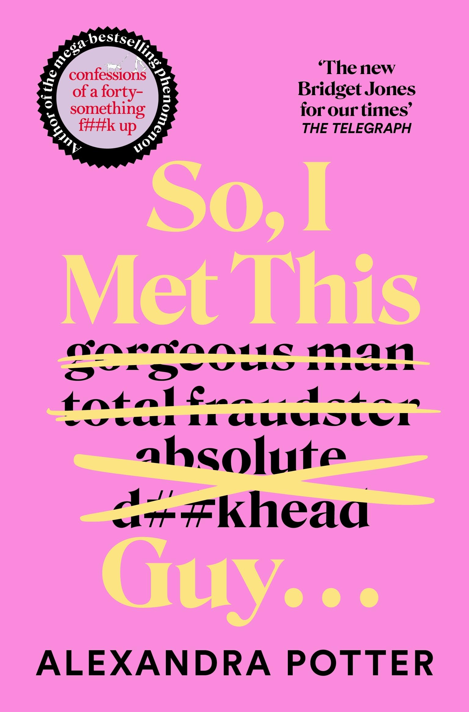 So, I Met This Guy . . .: The perfect laugh-out-loud holiday read for women who have had ENOUGH!