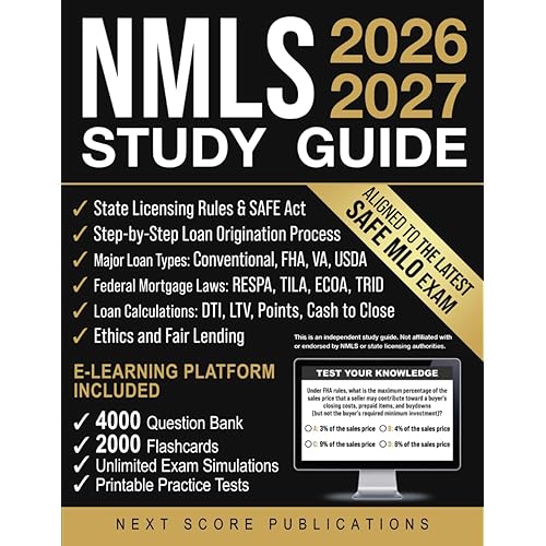 NMLS Study Guide: Structured Blueprint to Think Like a Licensed Mortgage Loan Originator (MLO) and Feel Exam-Ready for the SAFE Test