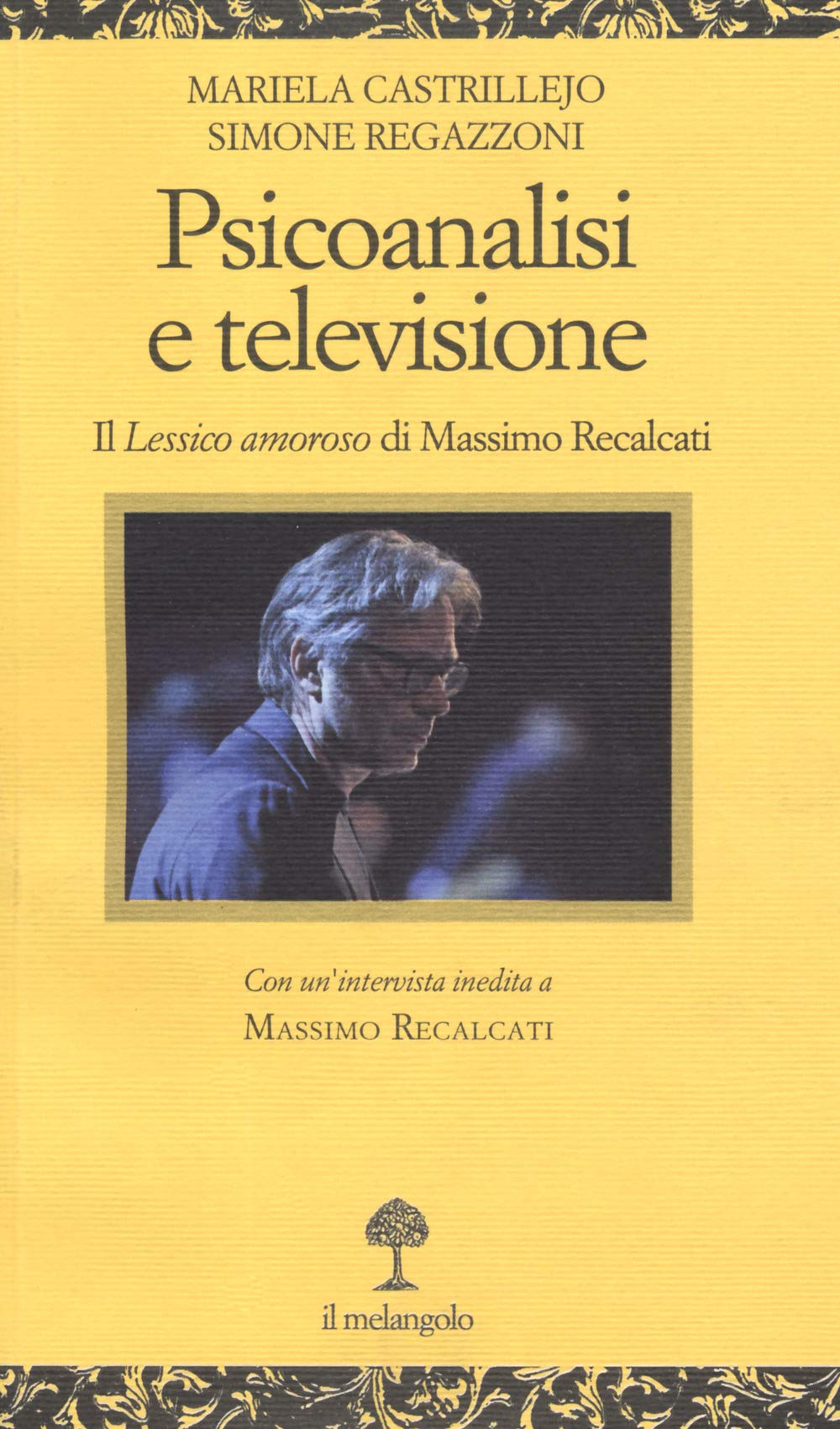 Psicoanalisi E Televisione. Il «Lessico Amoroso» Di Massimo Recalcati - 4