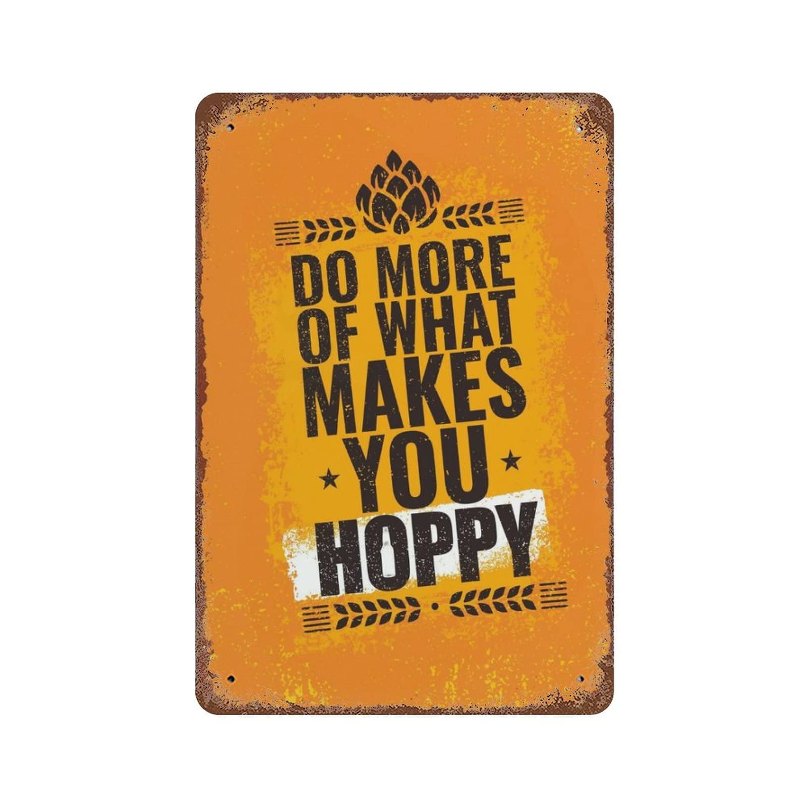 AOOEDM Do More of What Makes You Happy Vintage Metal Sign Tin Sign for Home Bar Pub Kitchen Man Cave Tin Sign Wall Decor Poster Wall Plaque