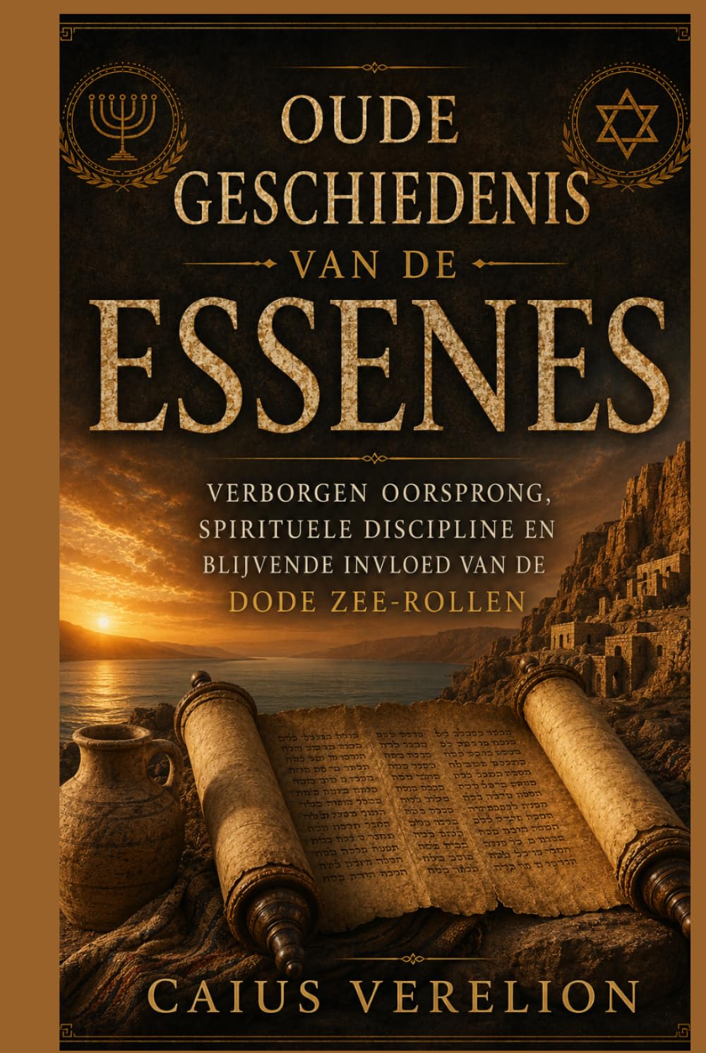 OUDE GESCHIEDENIS VAN DE ESSENES: VERBORGEN OORSPRONG, SPIRITUELE DISCIPLINE EN BLIJVENDE INVLOED VAN DE DODE ZEE-ROLLEN