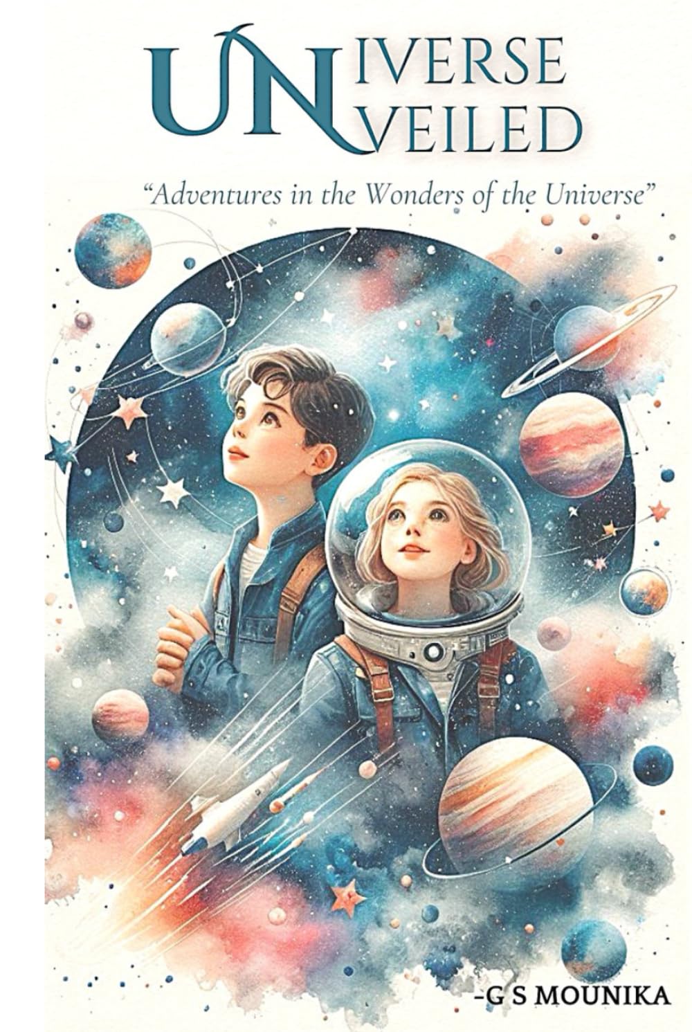 UNIVERSE UNVEILED (“Adventures in the Wonders of the Universe”): “Adventures in the Wonders of the Universe”