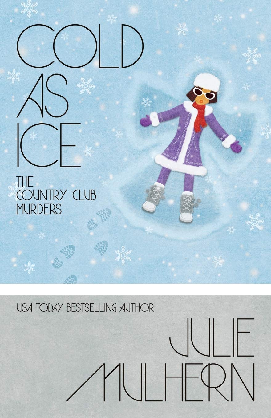 Buy Cold as Ice: 6 (Country Club Murders) — BookShops.in