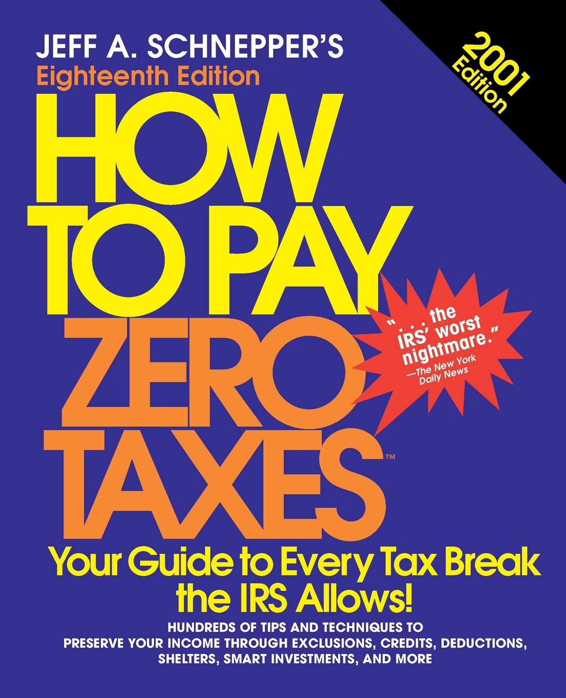 How To Pay Zero Taxes, 2001 A. Schnepper, Jeff 9780071365000