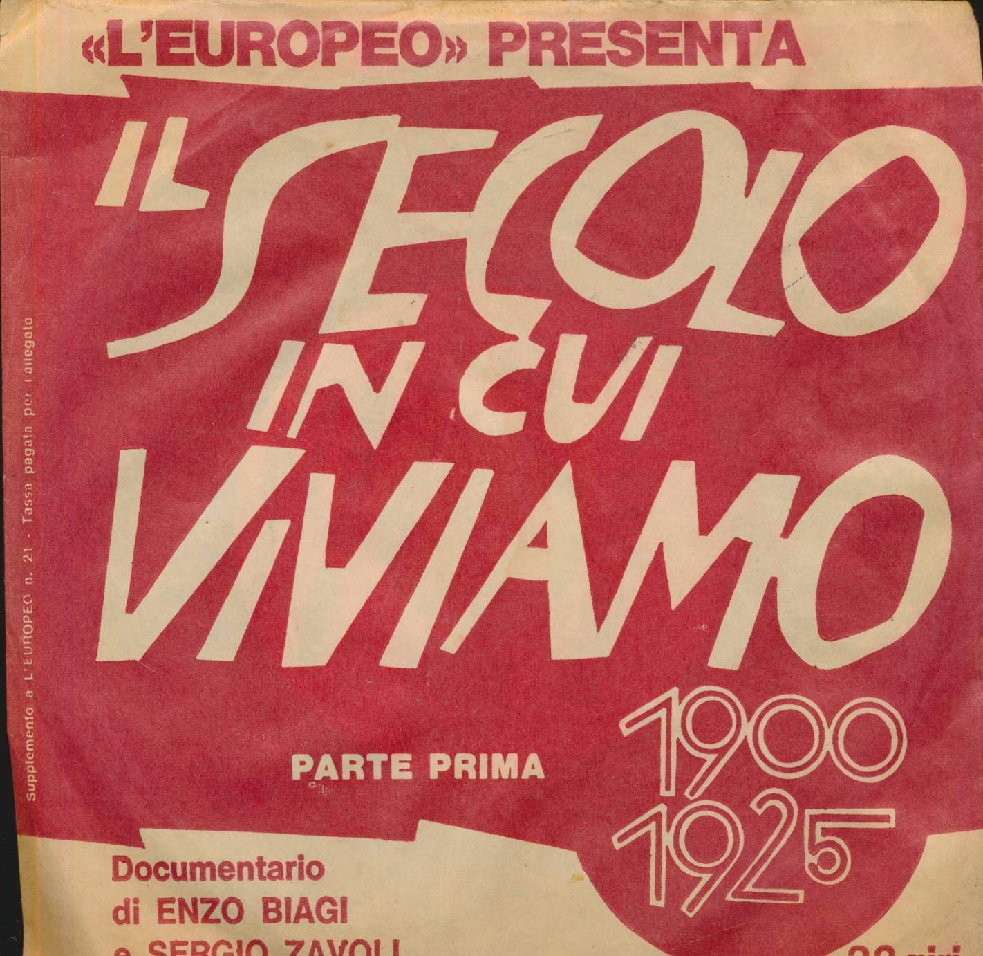 Enzo Biagi E Sergio Zavoli ‎– Il Secolo In Cui Viviamo (1967 7 inch Vinyl 1/3 Italian Language Record)