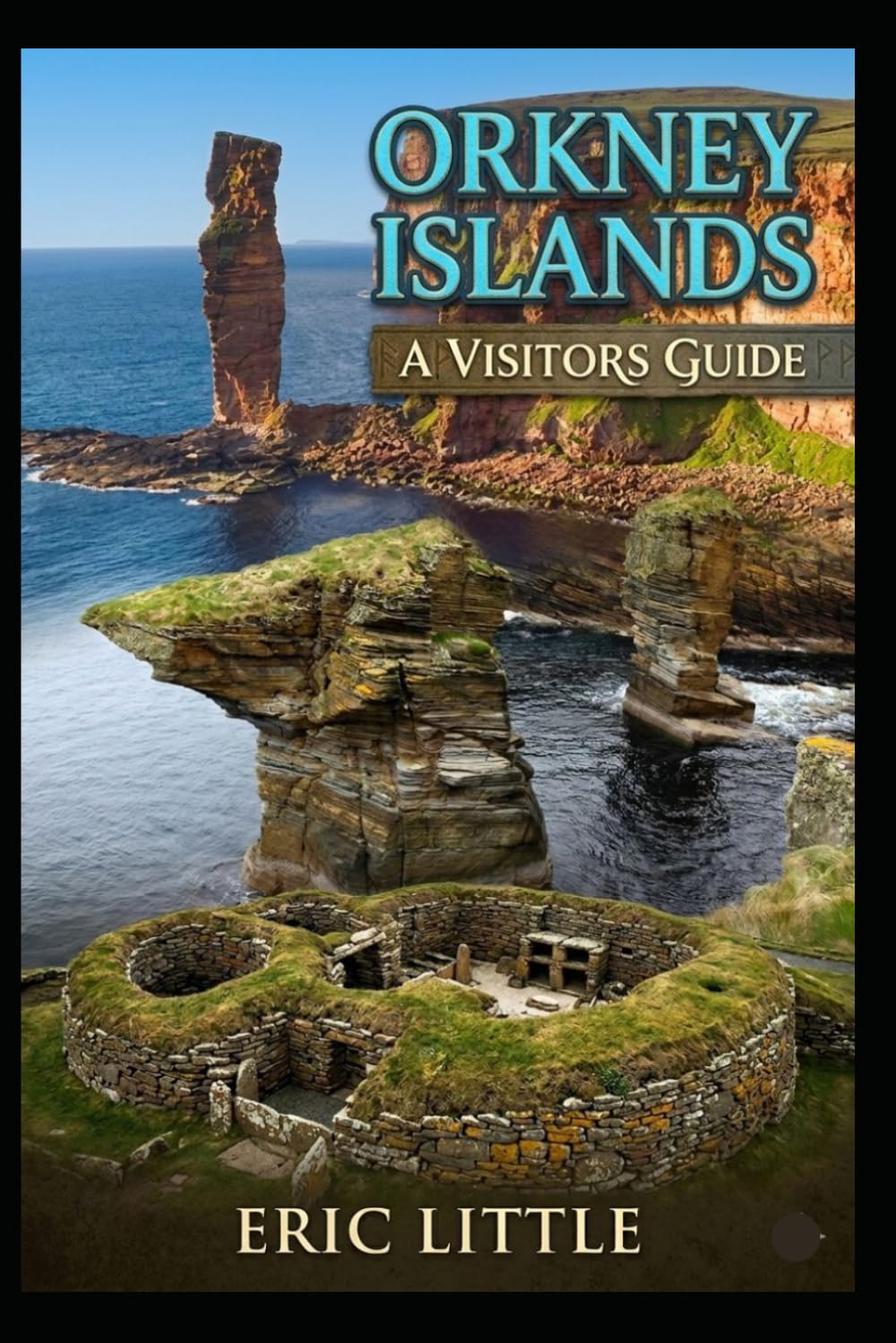 ORKNEY ISLANDS: A Visitors Guide