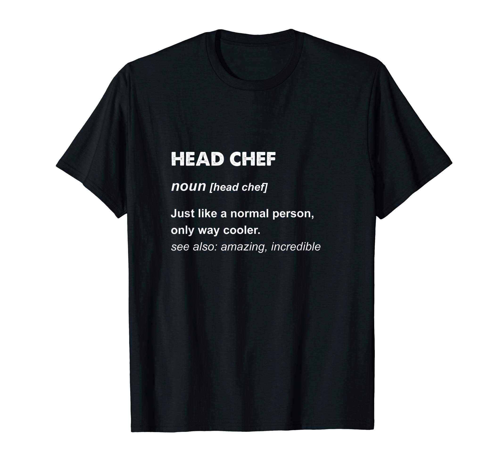 Head Chef Gifts & T-ShirtsHead Chef T-ShirtOEKO-TEX STANDARD 100