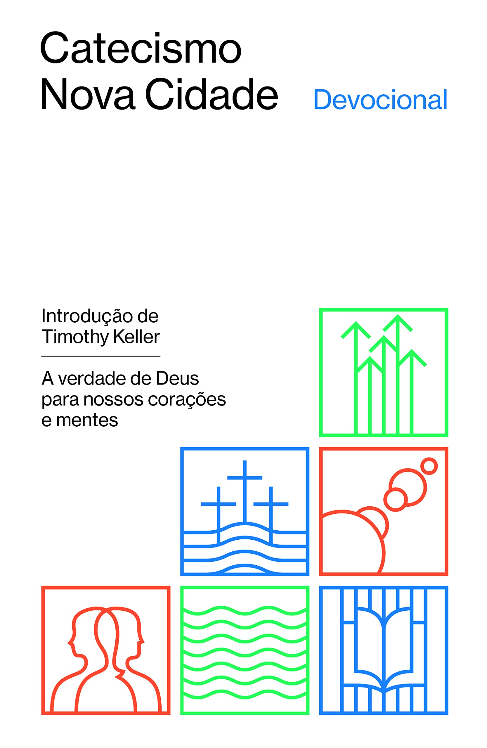 Catecismo Nova Cidade: A verdade de Deus para nossos corações e mentes - Devocional