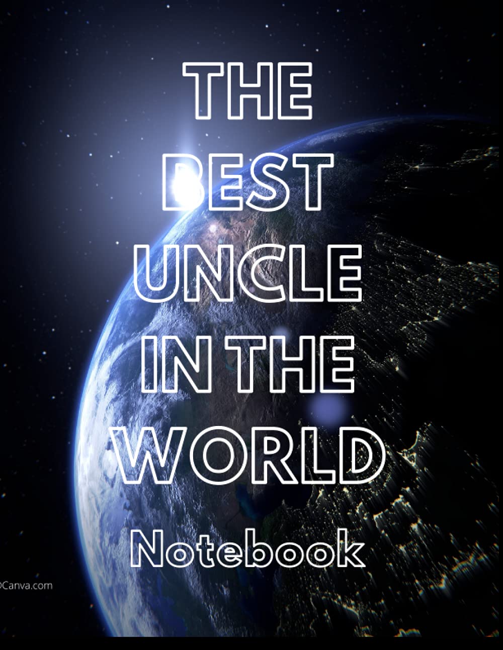 Notebook: The best Uncle in the world (The Best of the Best)