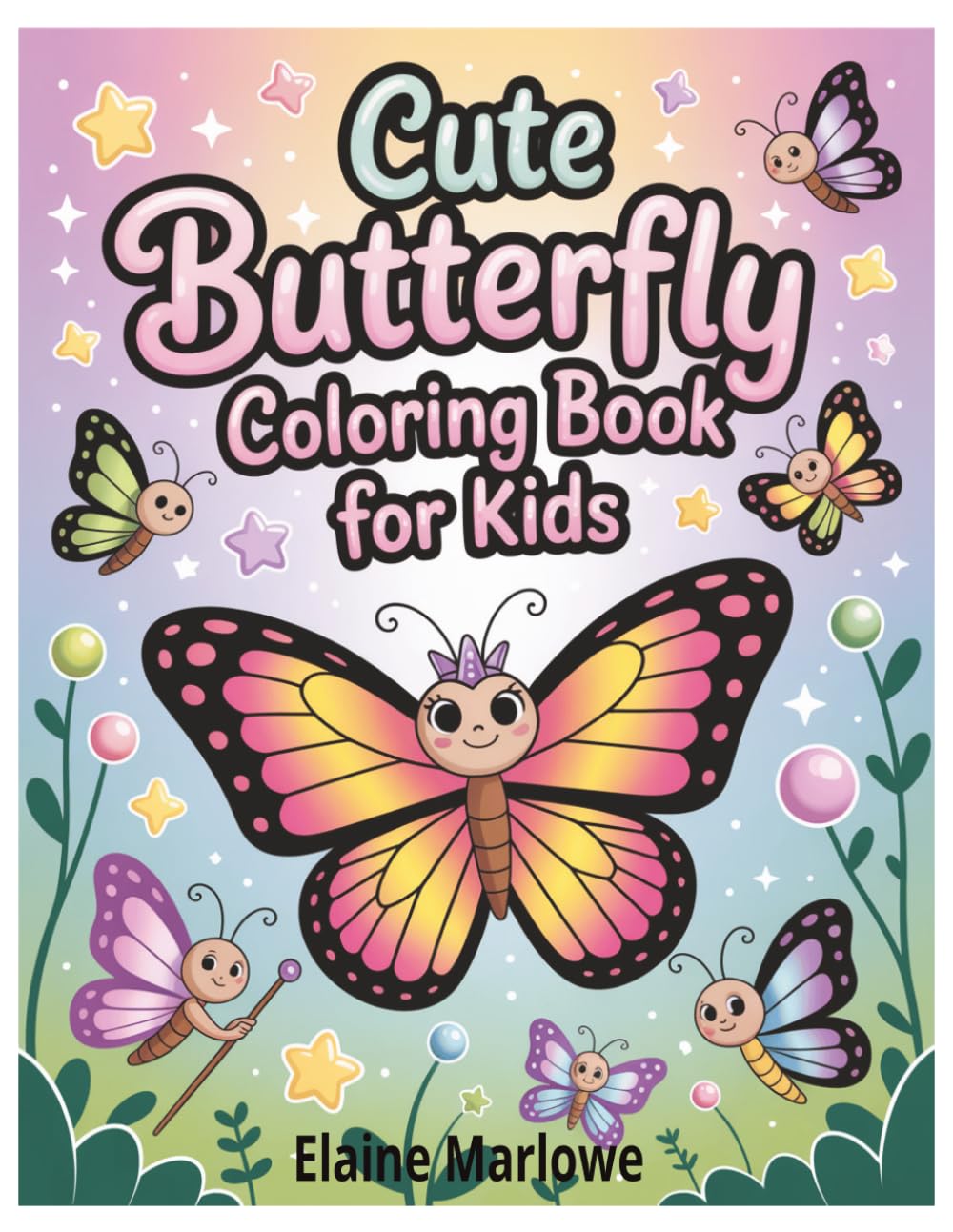 Cute Butterfly Coloring Book for Kids: Cute Butterflies, Flowers, and Nature Scenes | Fun and Easy Coloring Pages for Boys and Girls (Kids Easter Activity Book Bundle)