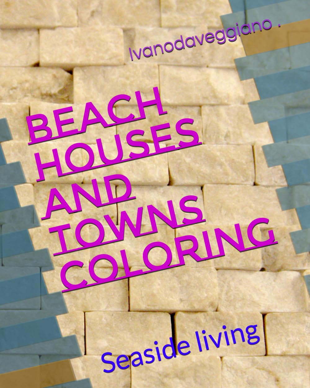 Beach houses and towns coloring: Seaside living