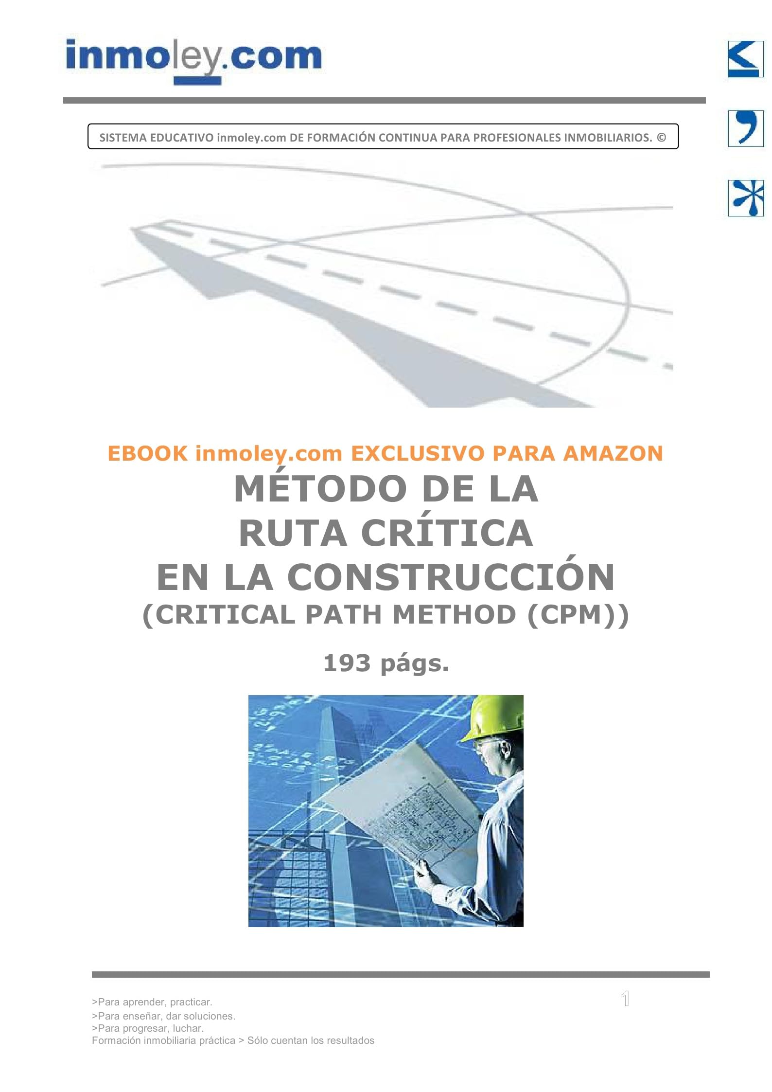MÉTODO DE LA RUTA CRÍTICA EN LA CONSTRUCCIÓN (CRITICAL PATH METHOD (CPM)) (Spanish Edition)