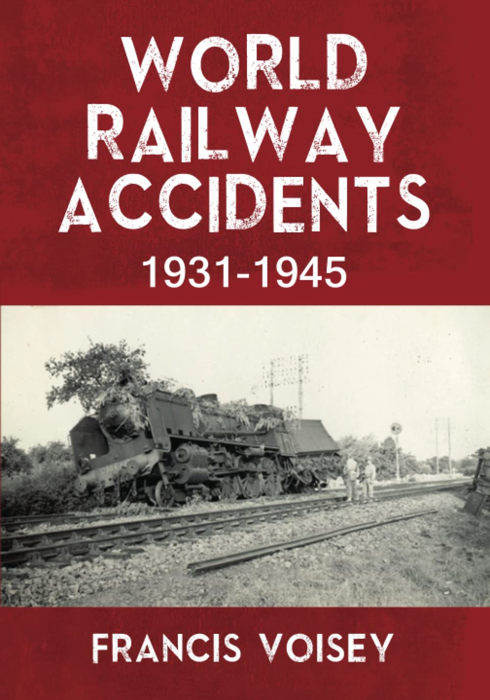 WORLD RAILWAY ACCIDENTS 1931-1945